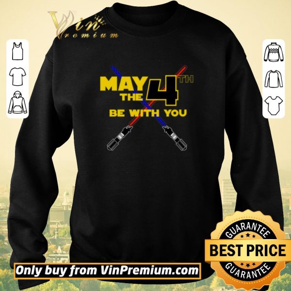 Awesome Star wars May The 4th Be With You shirt sweater
