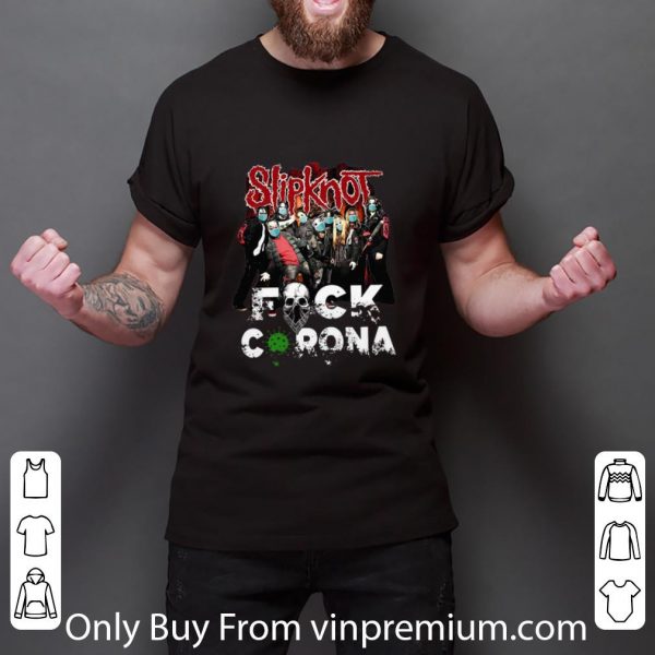 Hot Slipknot Band Fuck Corona shirt