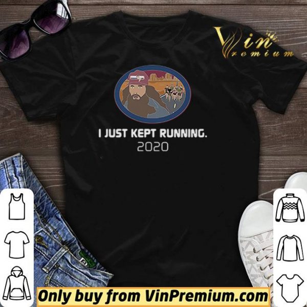I just kept running 2020 shirt sweater