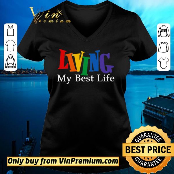 Hot Living My Best Life shirt sweater