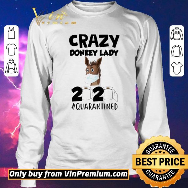 Official Crazy Donkey Lady 2020 Quarantined shirt sweater