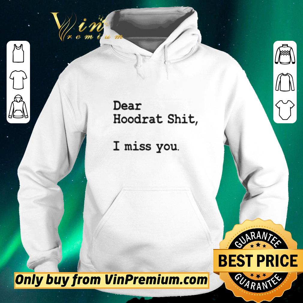 Hot Dear Hoodrat Shit I Miss You shirt sweater e09a7826 hot dear hoodrat shit i miss you shirt sweater 4 - Hot Dear Hoodrat Shit I Miss You shirt sweater