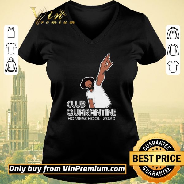 Premium Club quarantine homeschool 2020 shirt sweater