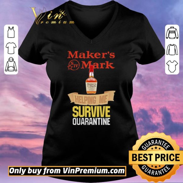 Hot Maker’s Mark helping me survive quarantine shirt sweater