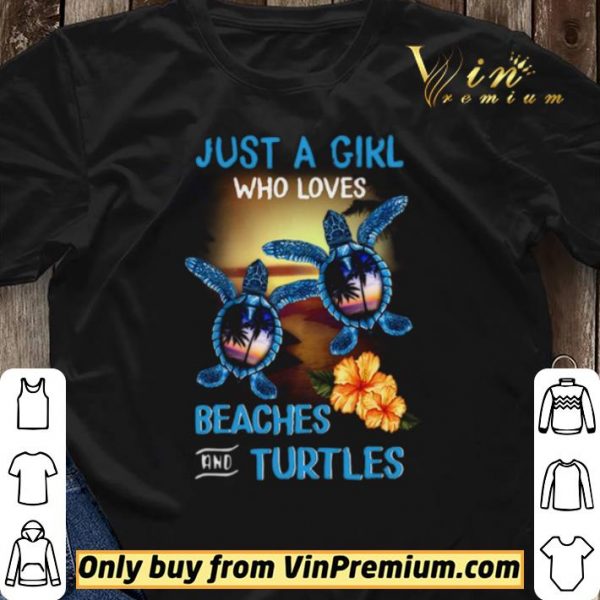 Just A Girl Who Loves Beacher And Turtles Flowers shirt sweater