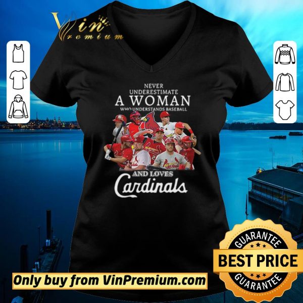Hot Never underestimate a woman who understands baseball and love St. Louis Cardinals shirt sweater