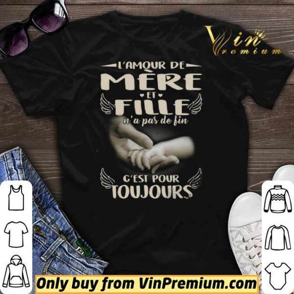 L'amour De Mere Et Fille N'a Pas De Fin C'est Pour Toujours shirt sweater
