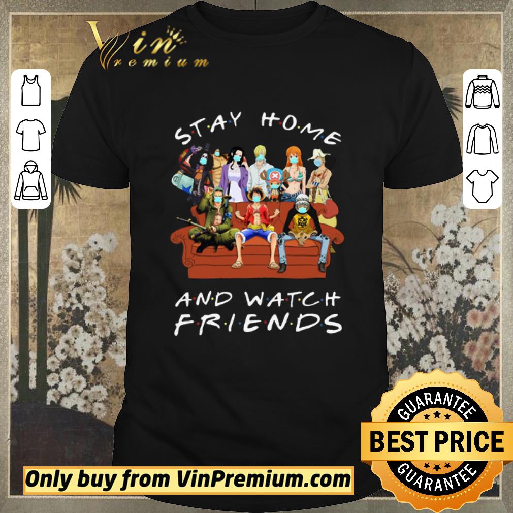 Hot One Piece Mask Stay Home And Watch Friends shirt sweater
