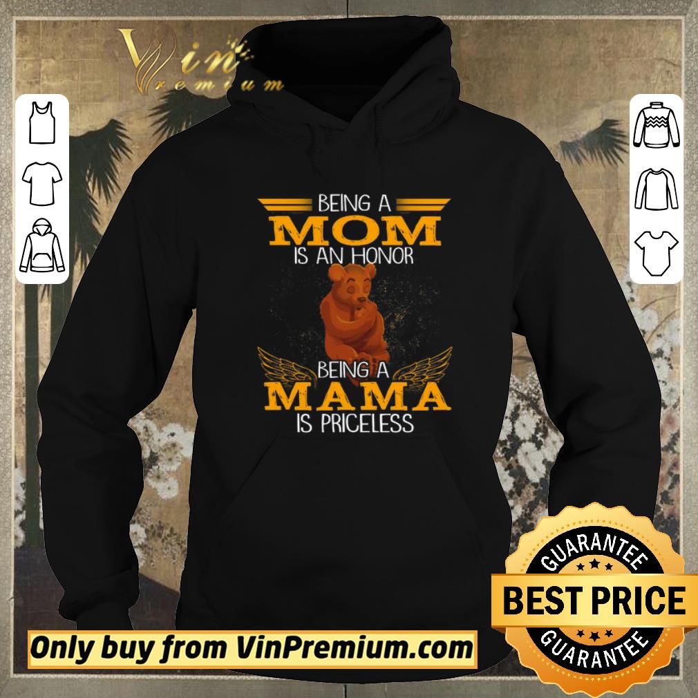 ede626ac awesome bear being a mom is an honor being a mom is priceless shirt sweater 4 - Awesome Bear Being A Mom Is An Honor Being A Mom Is Priceless shirt sweater