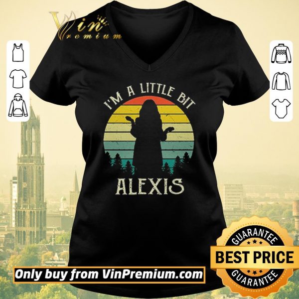 Funny A Little Bit Alexis vintage shirt sweater