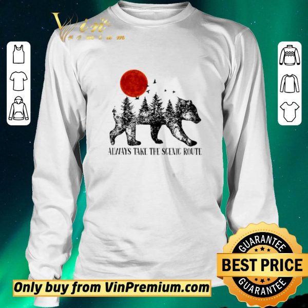 Nice Bear Always Take The Scenic Route shirt sweater