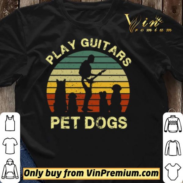 Play Guitars Pet Dogs Vintage shirt sweater