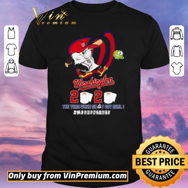 Premium Washington Nationals 2020 the year when shit got real #quarantined shirt sweater