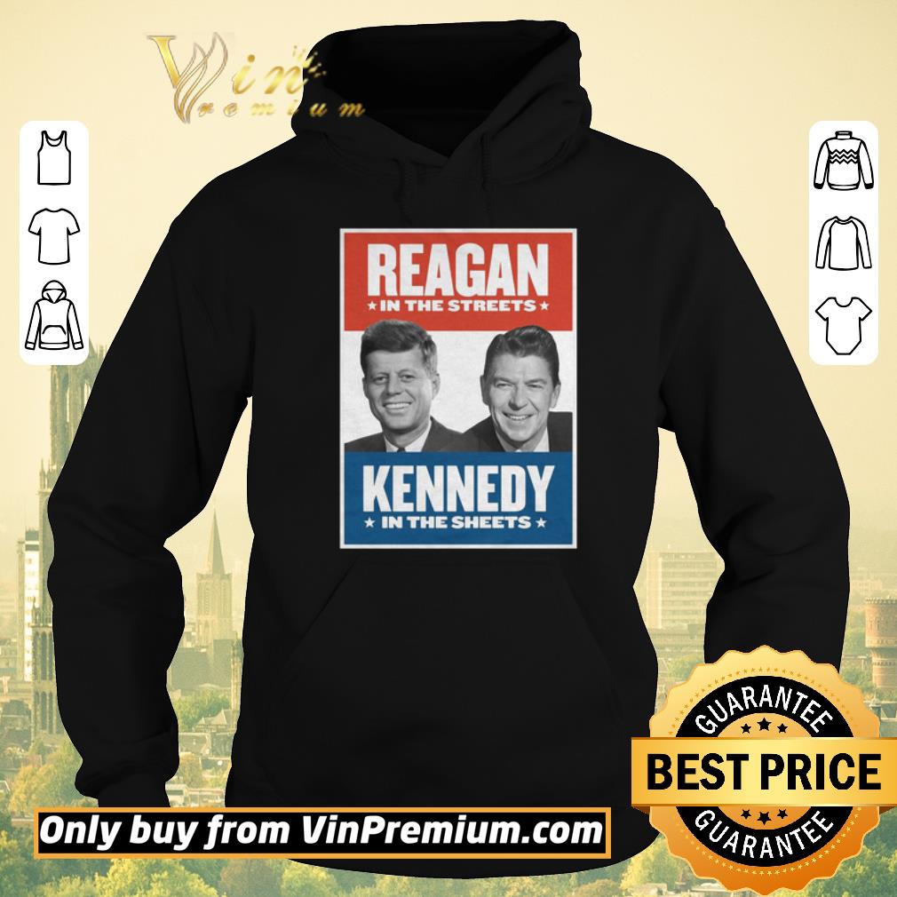 0441d98b hot reagan in the streets kennedy in the sheets shirt sweater 4 - Hot Reagan In The Streets Kennedy In The Sheets shirt sweater