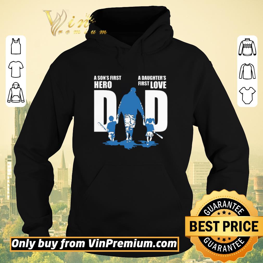 Official Dad A Son’s First Hero A Daughter’s First Love shirt sweater 048a034d official dad a son s first hero a daughter s first love shirt sweater 4 - Official Dad A Son’s First Hero A Daughter’s First Love shirt sweater