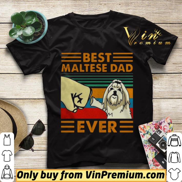 0539f64d good best maltese dad ever vintage shirt sweater 4 - Good Best Maltese Dad Ever Vintage shirt sweater