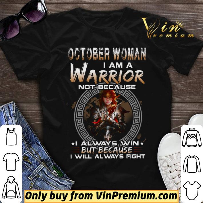 Female Fantasy Redhead October Woman I Am A Warrior Not Because I Always Win shirt sweater