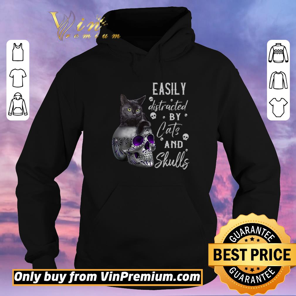 Premium Easily Distracted By Cats And Skulls shirt sweater 111bab10 premium easily distracted by cats and skulls shirt sweater 4 - Premium Easily Distracted By Cats And Skulls shirt sweater