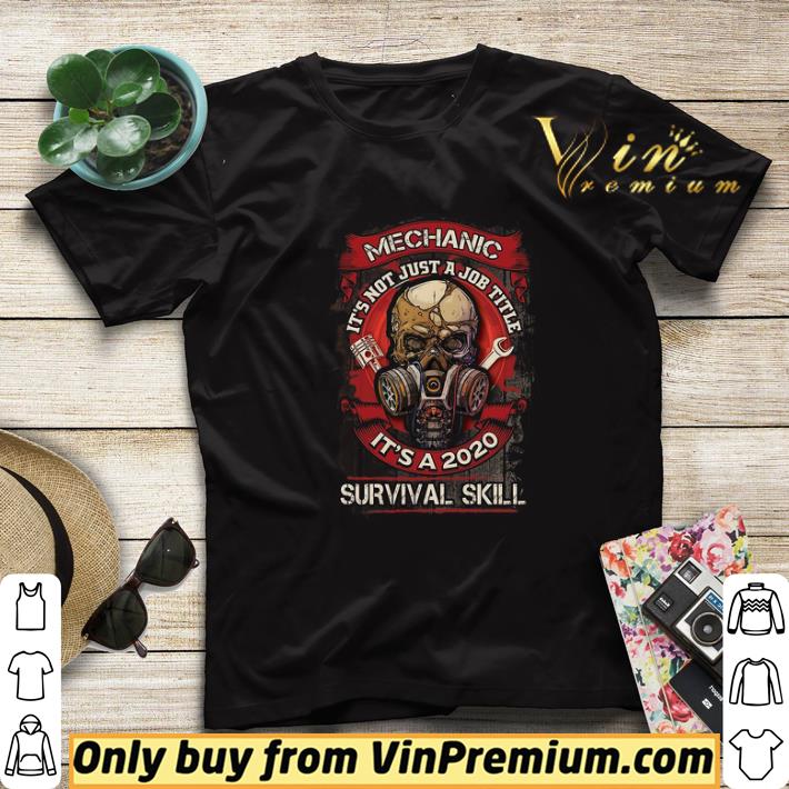 1e18ee28 mechanic it s not just a job title it s a 2020 survival skill shirt sweater 4 - Mechanic It’s Not Just A Job Title It’s A 2020 Survival Skill shirt sweater