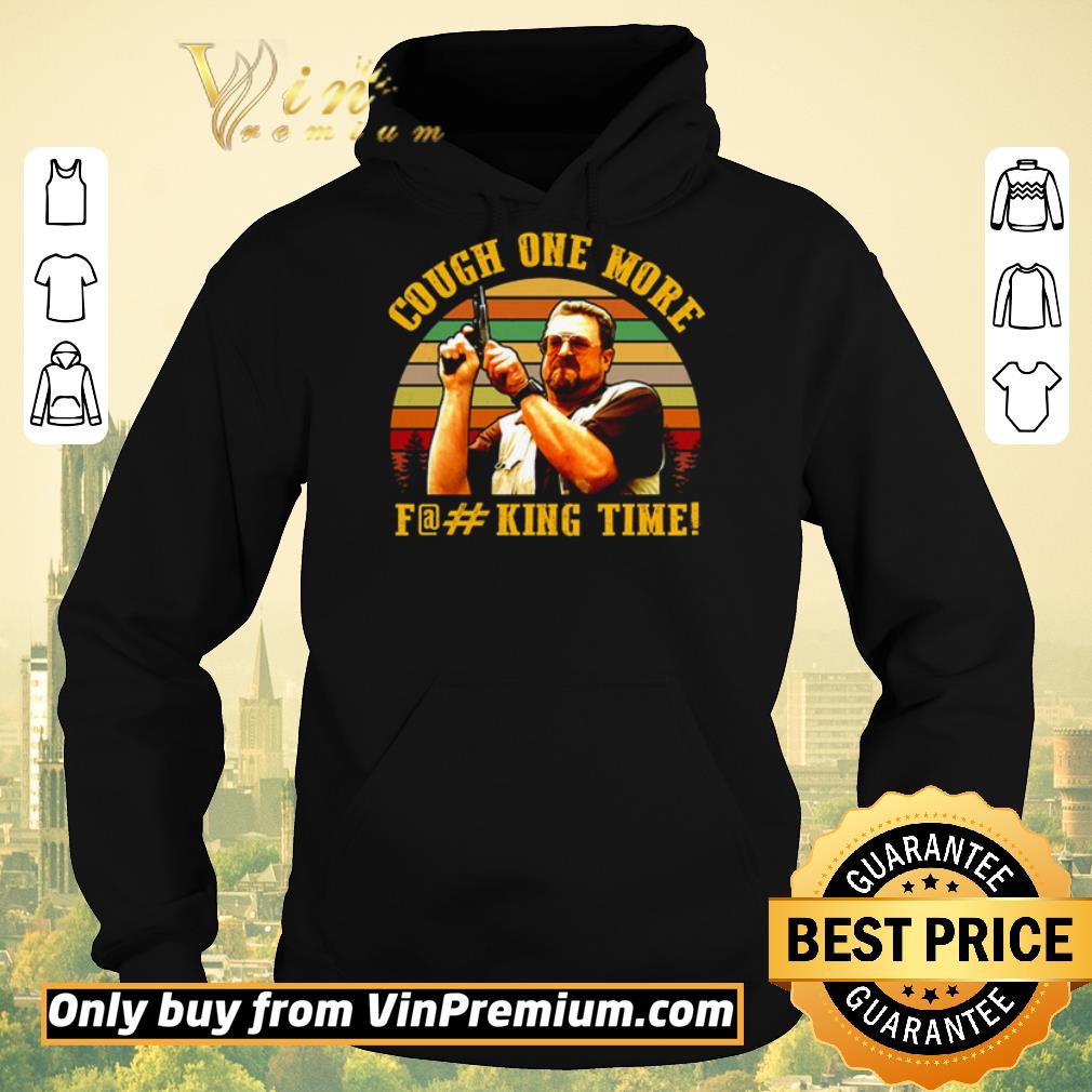 Original The Big Lebowski John Goodman cough one more fucking time shirt sweater 1f9169f6 original the big lebowski john goodman cough one more fucking time shirt sweater 4 - Original The Big Lebowski John Goodman cough one more fucking time shirt sweater