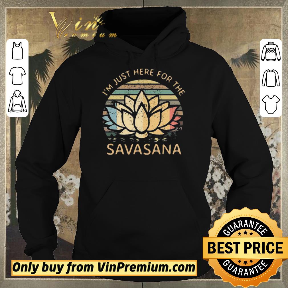 21e3f2b4 original official im just here for the savasana vintage shirt sweater 4 - Original Official Im Just Here For The Savasana Vintage shirt sweater