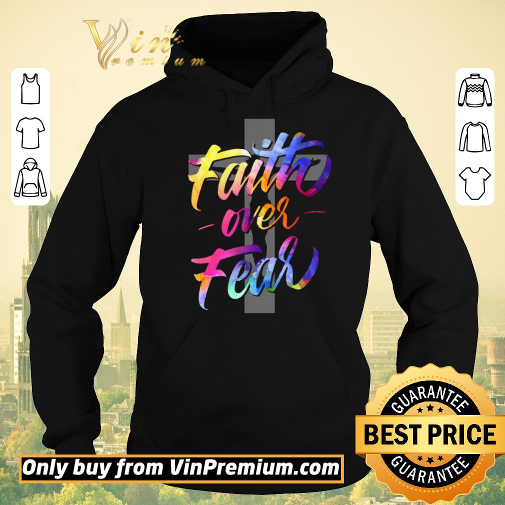 2350e50c awesome original jesus cross faith over fear color shirt sweater 4 - Awesome Original Jesus Cross Faith Over Fear Color shirt sweater