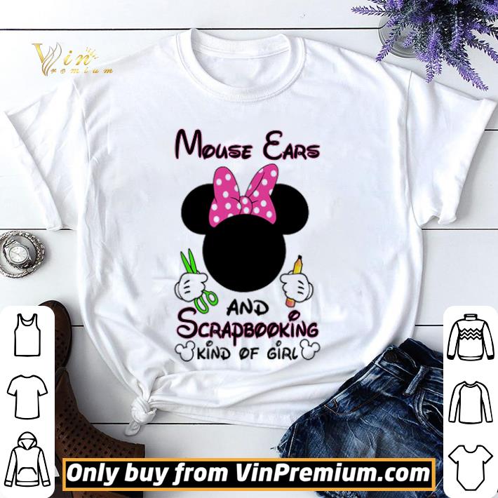 Original Official Mouse Ears and Scrapbooking kind of girl shirt sweater