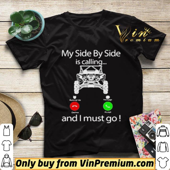 25f9ec56 my side by side is calling and i must go shirt sweater 4 - My Side By Side Is Calling And I Must Go shirt sweater