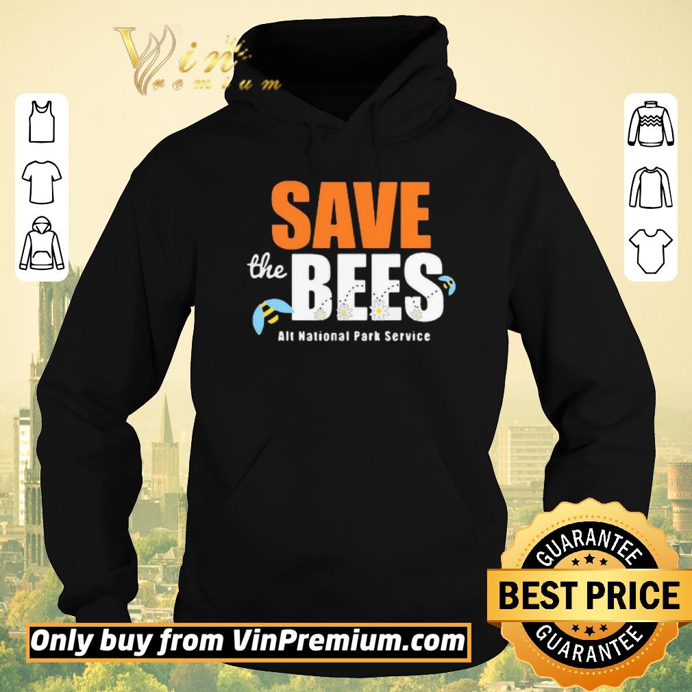 27fb921a funny the save bees alt national park service shirt sweater 4 - Funny The Save Bees Alt National Park Service shirt sweater