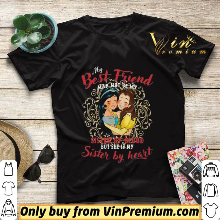 2ca7823e belle and jasmine my best friend sister by blood but she s my sister by heart shirt sweater 4 - Belle And Jasmine My best friend sister by blood but she’s my sister by heart shirt sweater