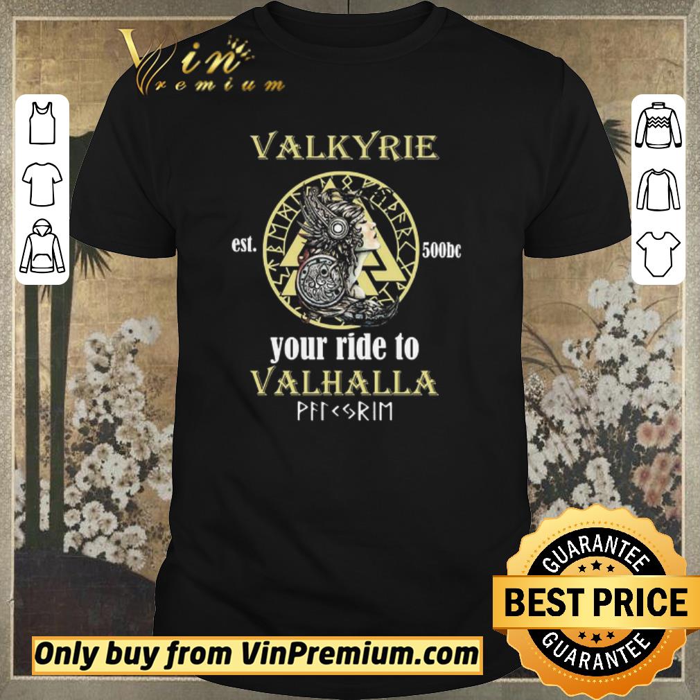 Official Valkyrie est 500bc Your ride to Valhalla Off Rim shirt sweater