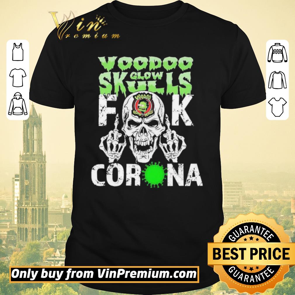 Nice Voodoo Glow Skulls Fuck coronavirus shirt sweater