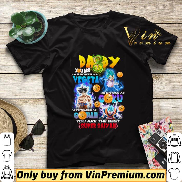 356abe0b daddy you are as badass as vegeta you are the best super saiyan shirt sweater 4 - Daddy you are as badass as Vegeta you are the best Super Saiyan shirt sweater