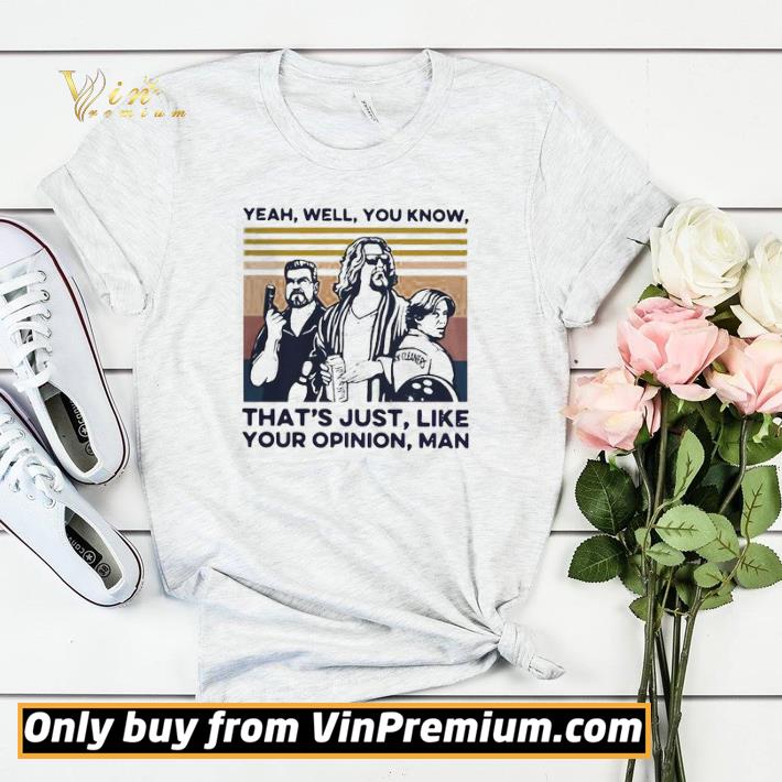 35b723c4 official yeah well you know that s just like your opinion man vintage shirt sweater 4 - Official Yeah Well You Know That’s Just Like Your Opinion Man Vintage shirt sweater