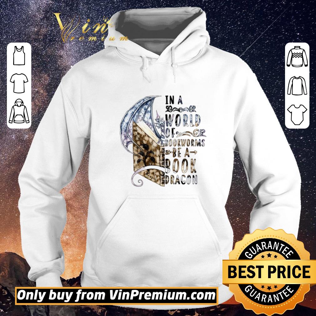Premium In A World Of Bookworms Be A Book Dragon shirt sweater 35c0a6de premium in a world of bookworms be a book dragon shirt sweater 4 - Premium In A World Of Bookworms Be A Book Dragon shirt sweater