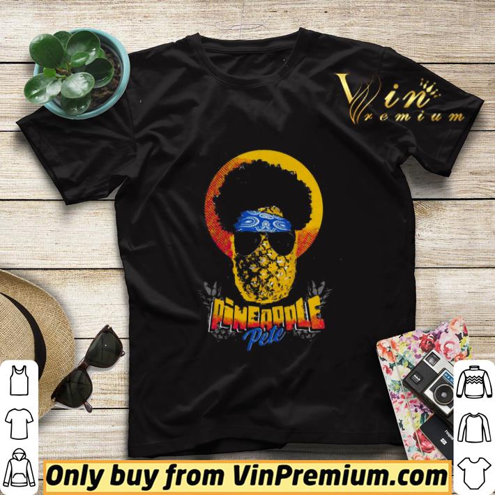 Official Pineapple Pete shirt sweater 3818ff49 official pineapple pete shirt sweater 4 - Official Pineapple Pete shirt sweater