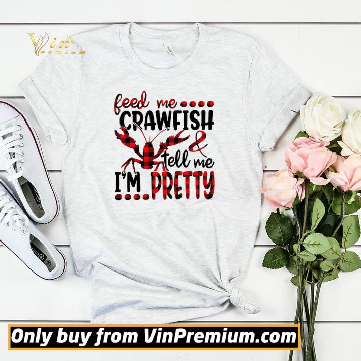 Feed Me Crawfish And Tell Me I'm Pretty shirt sweater 39252094 feed me crawfish and tell me i m pretty shirt sweater 4 - Feed Me Crawfish And Tell Me I'm Pretty shirt sweater