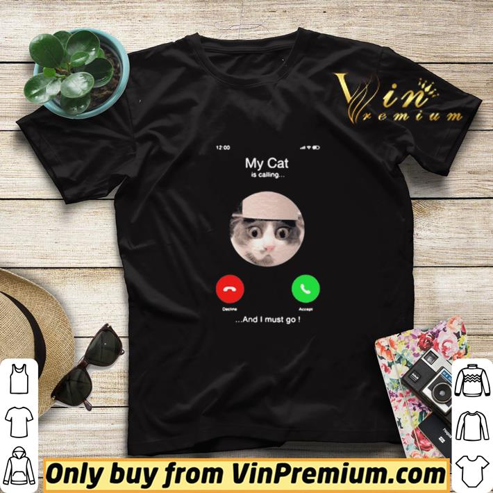 41733434 my cat is calling and i must go shirt sweater 4 - My Cat Is Calling And I Must Go shirt sweater