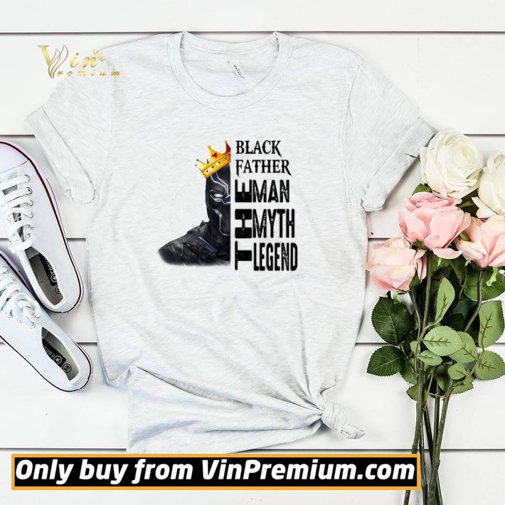 Black Panther father the man the myth the legend shirt sweater 4522d855 black panther father the man the myth the legend shirt sweater 4 - Black Panther father the man the myth the legend shirt sweater