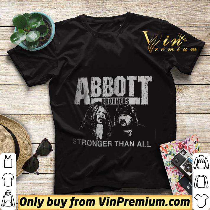 Abbott Brothers Stronger Than All shirt sweater 461c0c0c abbott brothers stronger than all shirt sweater 4 - Abbott Brothers Stronger Than All shirt sweater