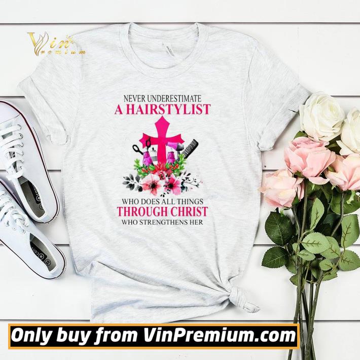 471cd3cf funny never underestimate a hairstylist who does all things through christ who strengthens her shirt sweater 4 - Funny Never Underestimate A Hairstylist Who Does All Things Through Christ Who Strengthens Her shirt sweater