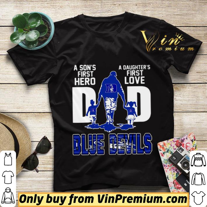 476e22f7 blue devils dad a son s first hero a daughter s first love shirt sweater 4 - Blue Devils Dad a son’s first hero a daughter’s first love shirt sweater