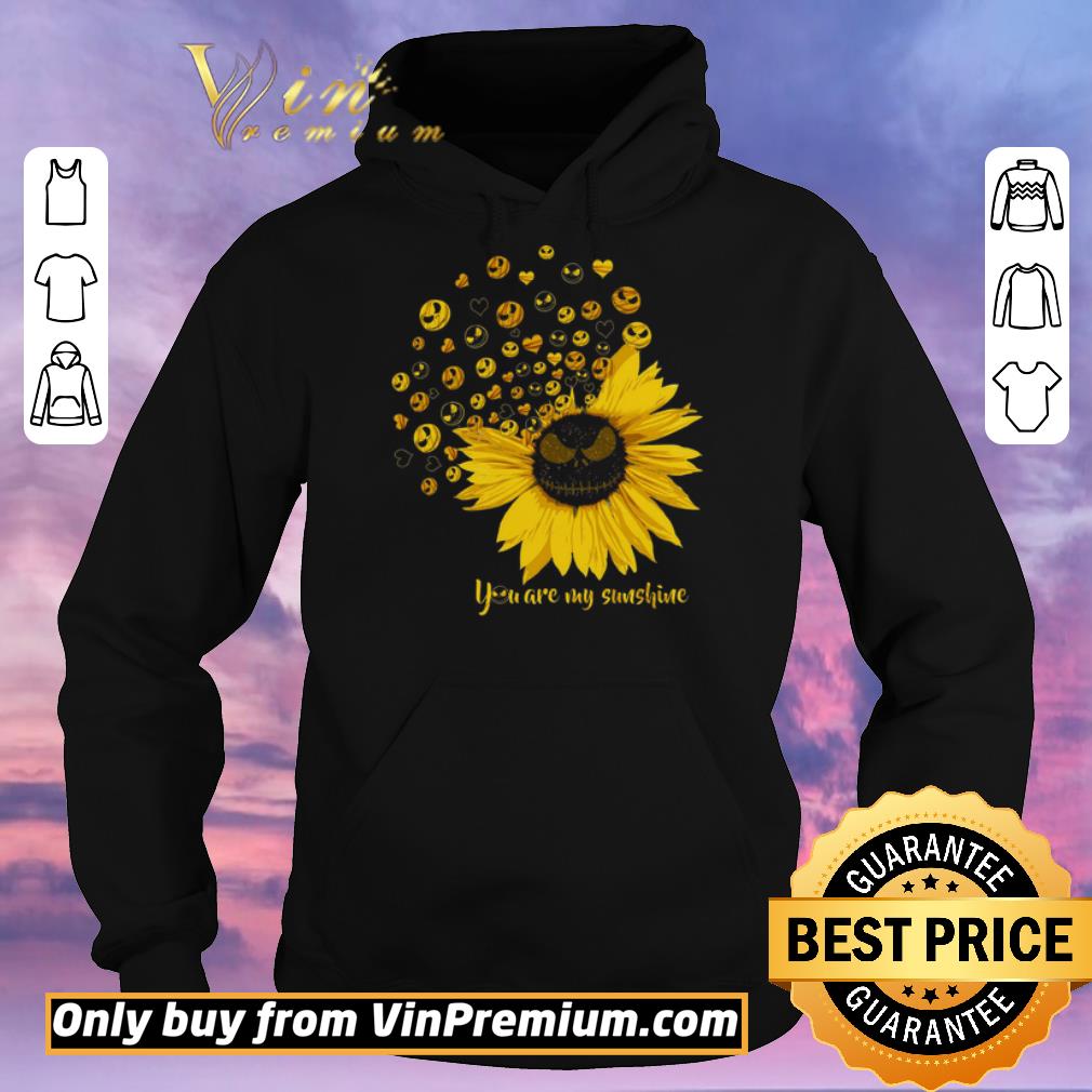 Premium Jack Nightmares Sunflowers You Are My Sunshine shirt sweater 496fb43f premium jack nightmares sunflowers you are my sunshine shirt sweater 4 - Premium Jack Nightmares Sunflowers You Are My Sunshine shirt sweater