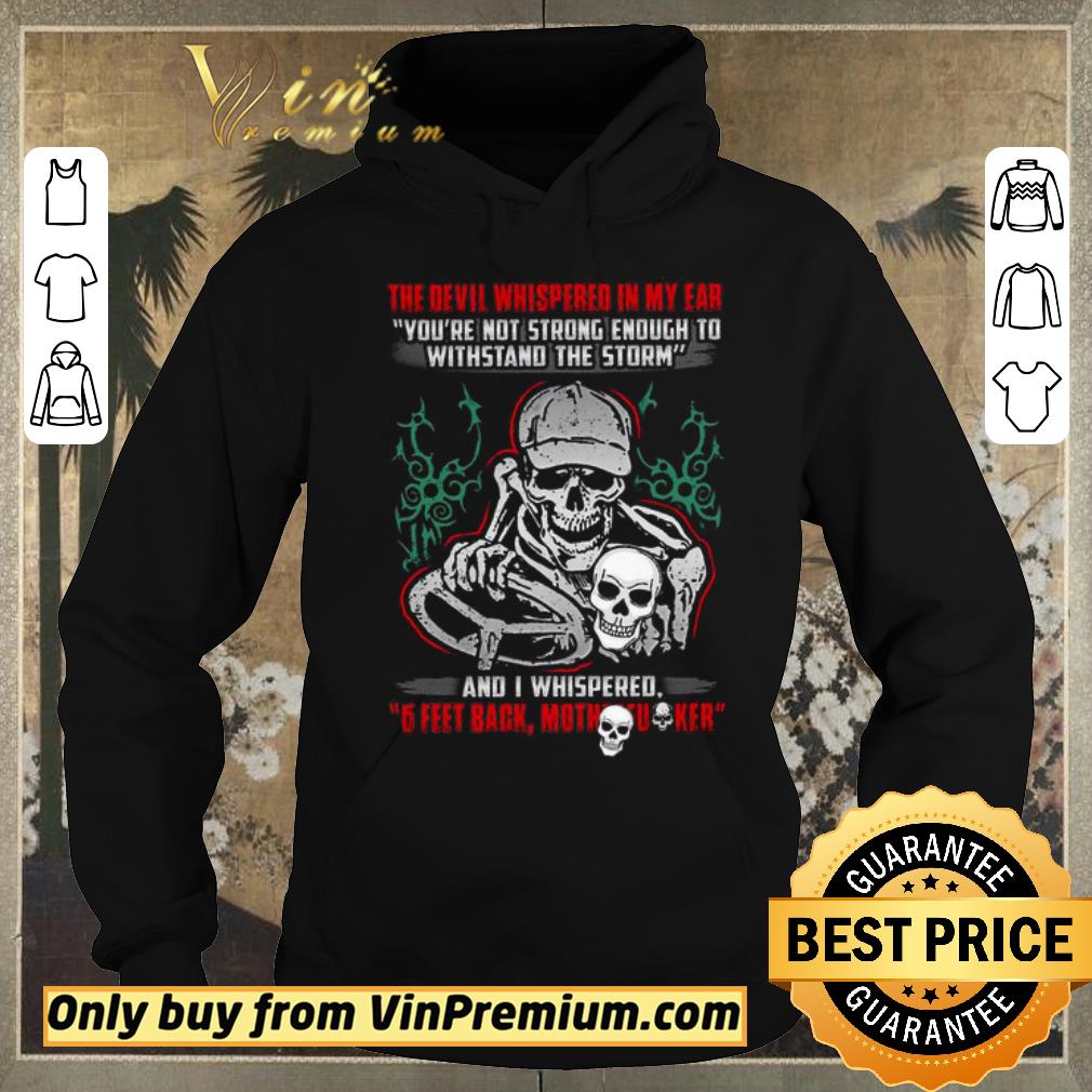 Funny Skull The Devil Whispered In My Ear You’re Not Strong Enough To Withstand shirt sweater 4b589711 funny skull the devil whispered in my ear you re not strong enough to withstand shirt sweater 4 - Funny Skull The Devil Whispered In My Ear You’re Not Strong Enough To Withstand shirt sweater