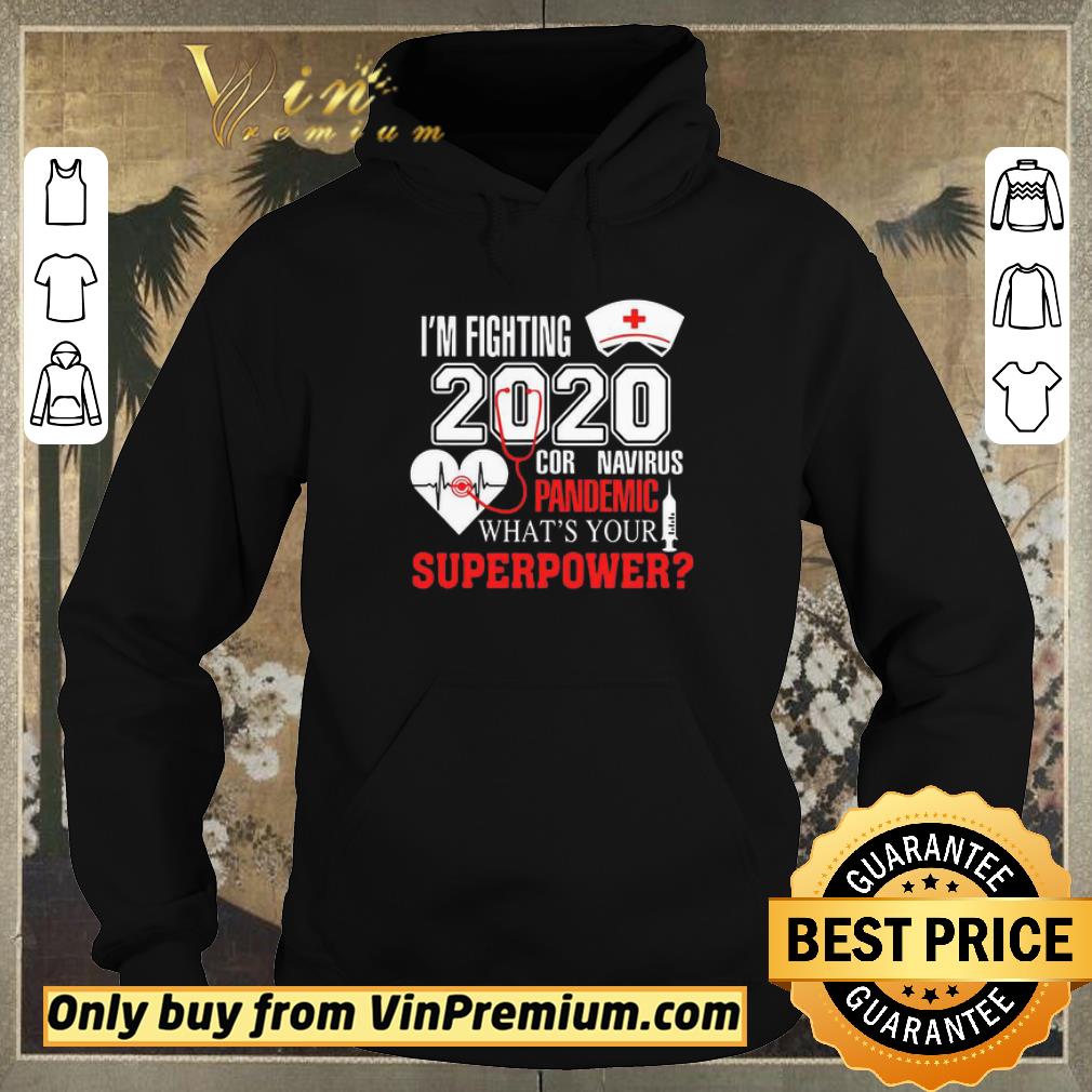 Official I’m Fighting 2020 Coronavirus Pandemic What’s Your Superpower shirt sweater 4c27ef7b official i m fighting 2020 coronavirus pandemic what s your superpower shirt sweater 4 - Official I’m Fighting 2020 Coronavirus Pandemic What’s Your Superpower shirt sweater