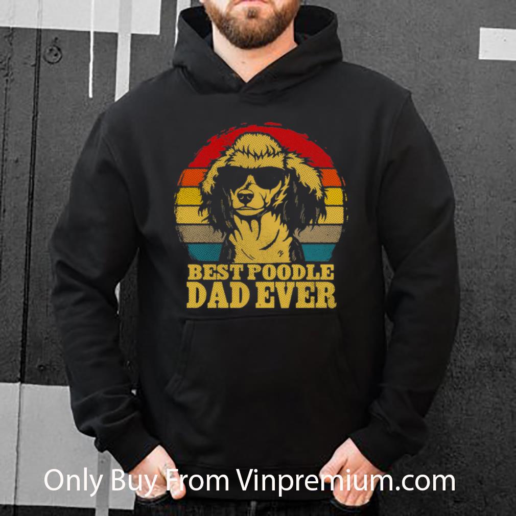 4d985080 official vintage best poodle dad ever father s day shirt 4 - Official Vintage Best Poodle Dad Ever Father's Day shirt