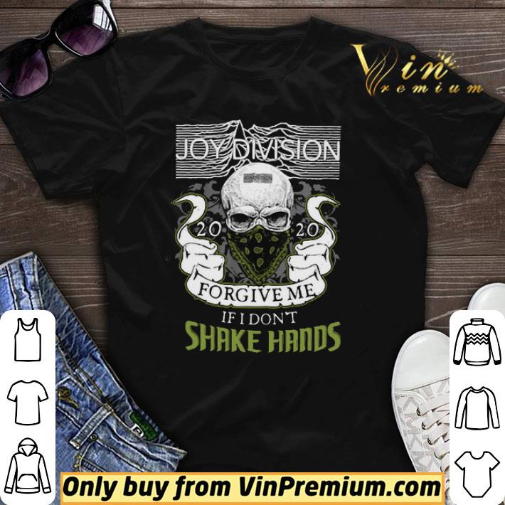 Skull Joy Division 2020 forgive me if i don’t shake hands Covid-19 shirt sweater