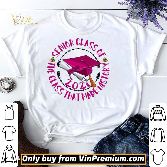Top Senior class of 2020 the class that made history pink shirt sweater