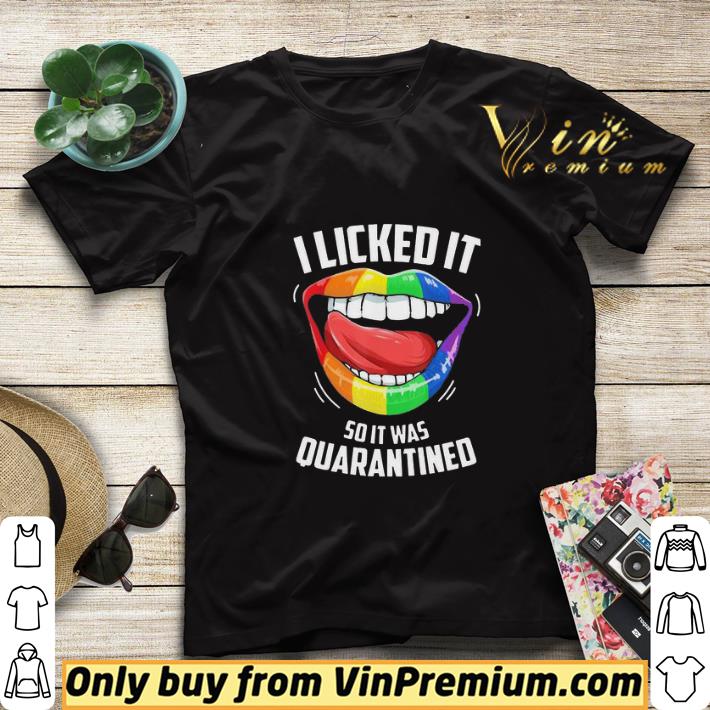 LGBT 2020 I licked it so it was quarantined shirt sweater 59f6d745 lgbt 2020 i licked it so it was quarantined shirt sweater 4 - LGBT 2020 I licked it so it was quarantined shirt sweater