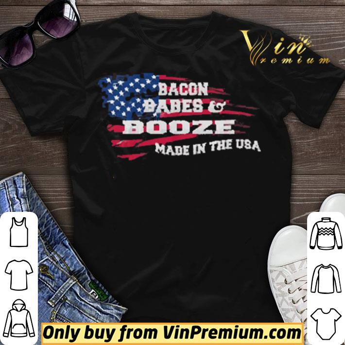 American Flag Bacon Babes & Booze Made In USA shirt sweater
